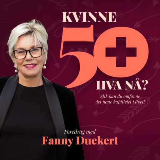 Kvinne 50+. Hva nå?